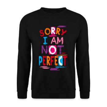 Sorry I Am Not Perfect - Unisex Pullover - Schwarz - Vorne - Alina (178cm) & Michal (187cm)