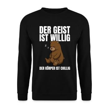Der Geist Ist Willig Der Körper Chillig Bär - Unisex Pullover - Schwarz - Vorne - Alina (178cm) & Michal (187cm)