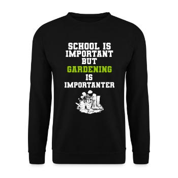 School Is Important But Gardening Is Importanter - Unisex Pullover - Schwarz - Vorne - Alina (178cm) & Michal (187cm)