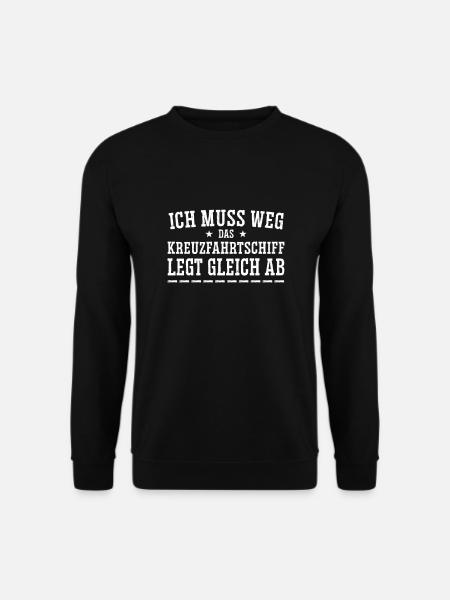Kreuzfahrtschiff Ich muss weg - Unisex Pullover - Schwarz