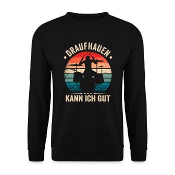 Schlagzeug Drummer Draufhauen kann ich gut - Unisex Pullover - Schwarz - Vorne - Alina (178cm) & Michal (187cm)