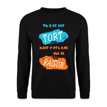 Tu n'as pas tort, mais c'est moi qui ai raison - Sweat-shirt Unisexe - noir - Devant - Alina (178cm) & Michal (187cm)