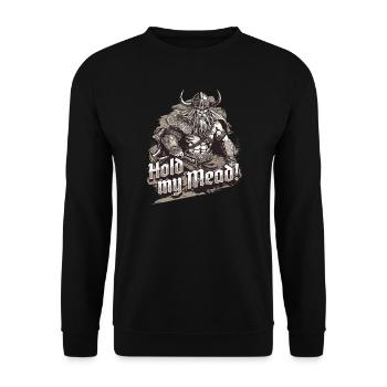 Hold my Mead - Halt mein Met - Sweat-shirt Unisexe - noir - Devant - Alina (178cm) & Michal (187cm)