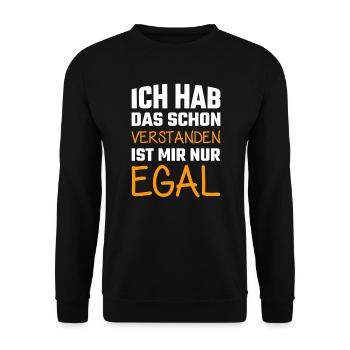 Ich hab das schon verstanden ist mir nur egal - Unisex Pullover - Schwarz - Vorne - Alina (178cm) & Michal (187cm)