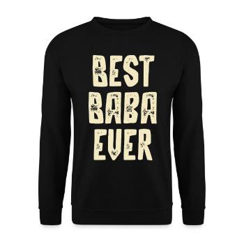 Best Baba Ever - Unisex Sweatshirt - black - Front - Alina (178cm) & Michal (187cm)