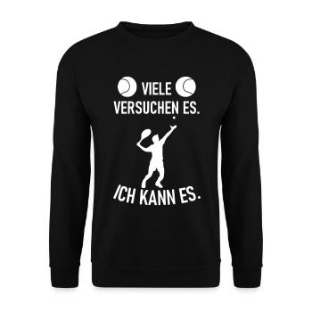 Beaucoup essaient de tennis je peux - Sweat-shirt Unisexe - noir - Devant - Alina (178cm) & Michal (187cm)