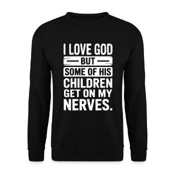 Ich liebe Gott, aber manche seiner Kinder nerven! - Unisex Pullover - Schwarz - Vorne - Alina (178cm) & Michal (187cm)