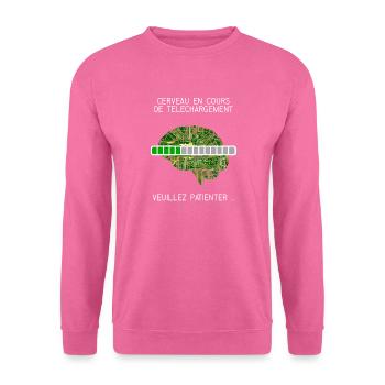 Cerveau en cours de téléchargement t-shirt humour - Sweat-shirt Unisexe - rose - Devant