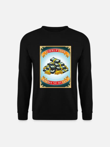 Korruption kennt keine Regeln - Unisex Pullover - Schwarz