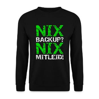 Nix Backup Nix Pity Disk Save Admin - Unisex Sweatshirt - black - Front - Alina (178cm) & Michal (187cm)