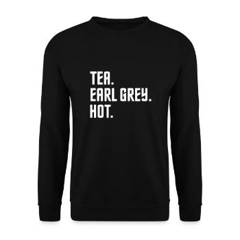 TEA EARL GREY HOT CAPTAIN MEME QUOTE FAN GIFT IDEA - Unisex Sweatshirt - black - Front - Alina (178cm) & Michal (187cm)