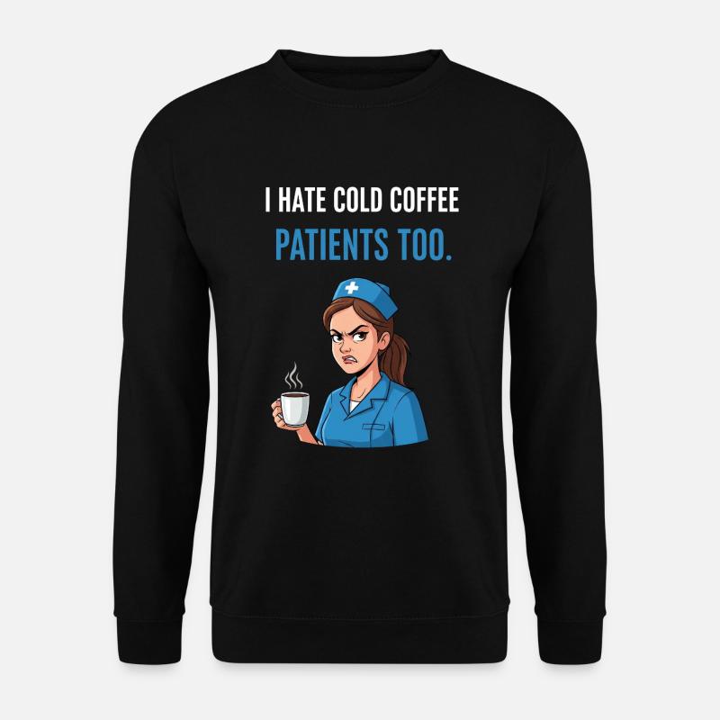 Infirmière Café Drôle - Sweat-shirt Unisexe - noir