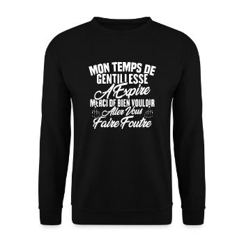 Mon temps de gentillesse a expiré - Sweat-shirt Unisexe - noir - Devant - Alina (178cm) & Michal (187cm)