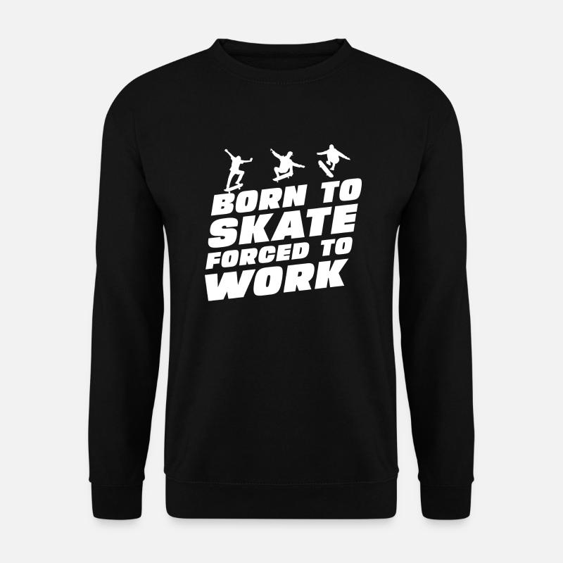Drôle de slogan de skateboard - Sweat-shirt Unisexe - noir