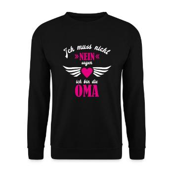 Ich muss nicht nein sagen ich bin die Oma - Unisex Pullover - Schwarz - Vorne - Alina (178cm) & Michal (187cm)