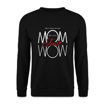 Du bist meine Mutter einfach nur wow Muttertag - Unisex Pullover - Schwarz - Vorne - Alina (178cm) & Michal (187cm)