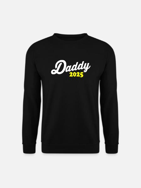 Daddy 2025 - Unisex Pullover - Schwarz