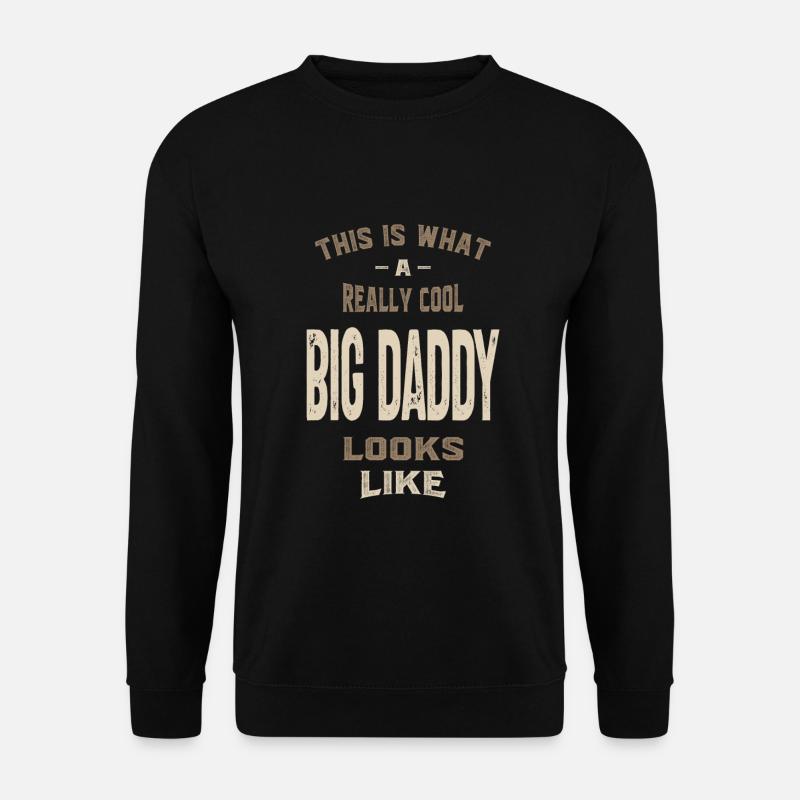 Really Cool Big Daddy - Unisex Sweatshirt - black