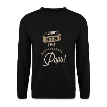 Je suis un Pops professionnel - Sweat-shirt Unisexe - noir - Devant - Alina (178cm) & Michal (187cm)