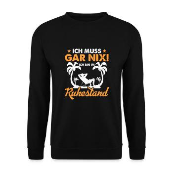 Bin im Ruhestand Geschenk Rentner Pensionär Rente - Unisex Pullover - Schwarz - Vorne - Alina (178cm) & Michal (187cm)