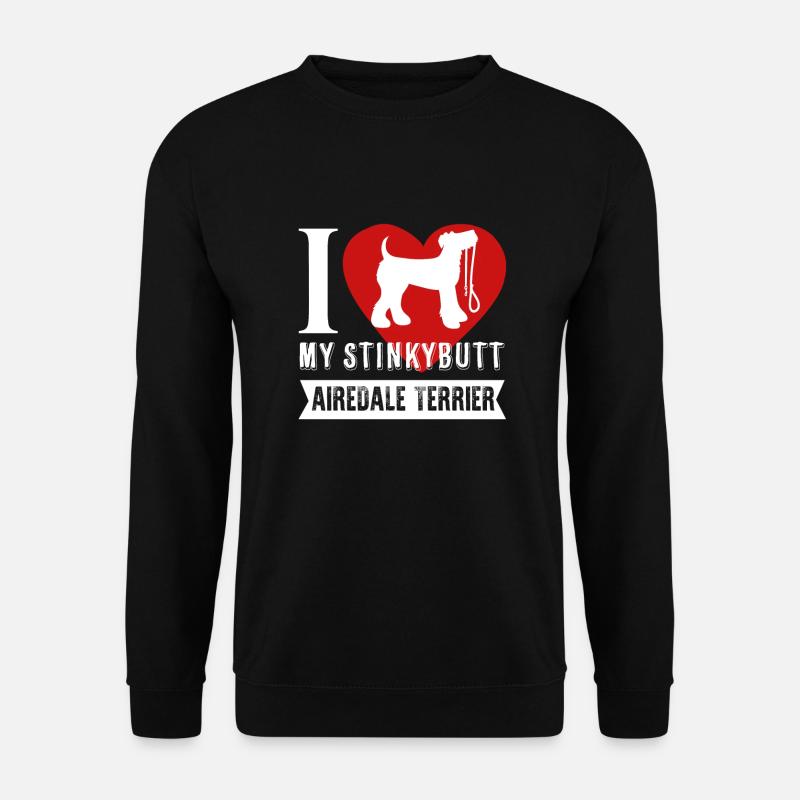 Airedale Terrier Ich liebe meinen Stinkybutt - Unisex Pullover - Schwarz