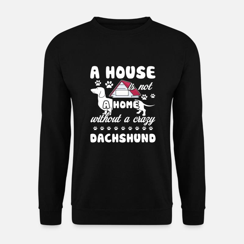 Dachshund Home Without Dachshund - Unisex Sweatshirt - black