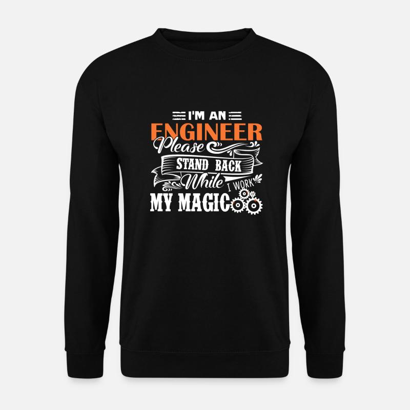 Engineer I Am An Engineer - Unisex Sweatshirt - black