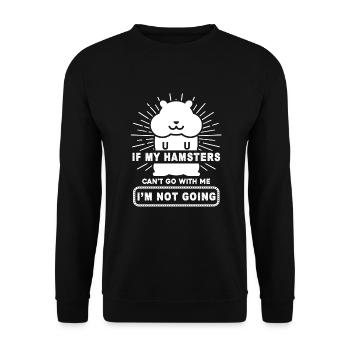Hamster, wenn mein Hamster nicht mit mir gehen kann - Unisex Pullover - Schwarz - Vorne - Alina (178cm) & Michal (187cm)