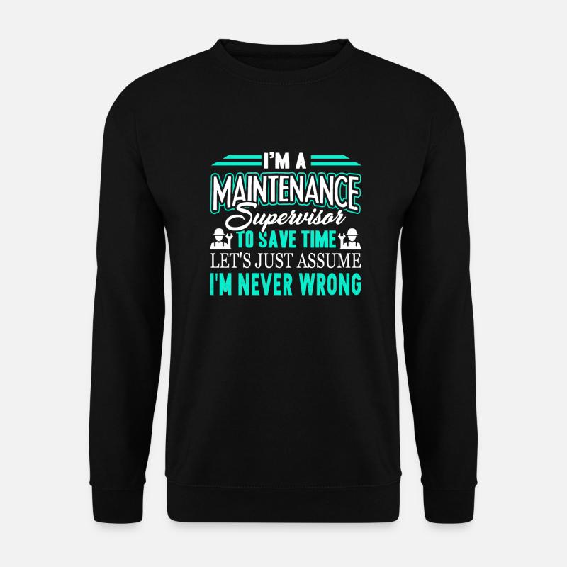 I'm A Maintenance Supervisor - Unisex Sweatshirt - black