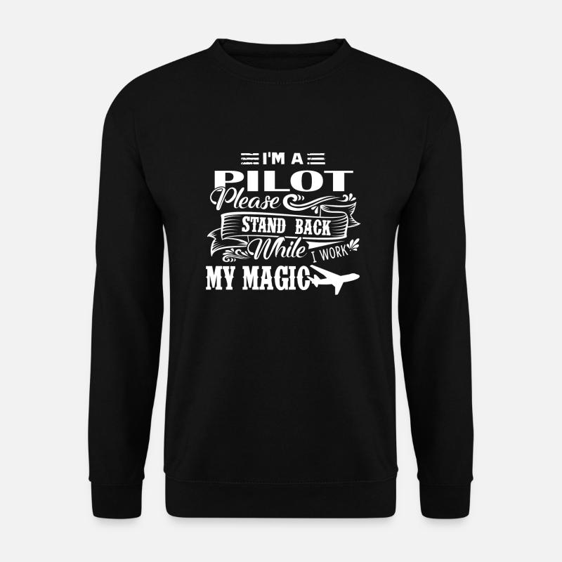 Pilot Ich bin ein Pilot - Unisex Pullover - Schwarz