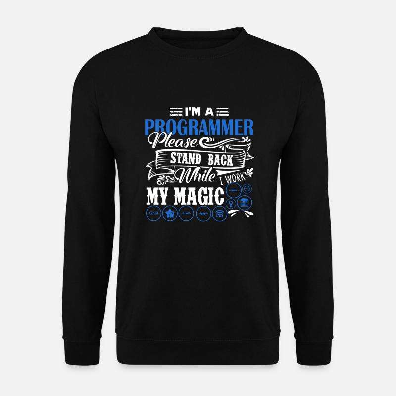 Programmierer Ich bin ein Programmierer - Unisex Pullover - Schwarz