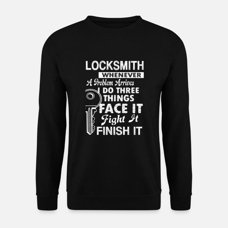 Locksmith Locksmith Solves Problem - Unisex Sweatshirt - black
