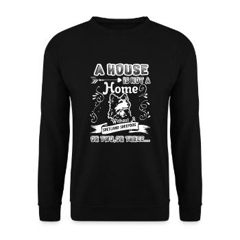 Shetland Sheepdog Home Without Shetland Sheepdog - Unisex Sweatshirt - black - Front - Alina (178cm) & Michal (187cm)