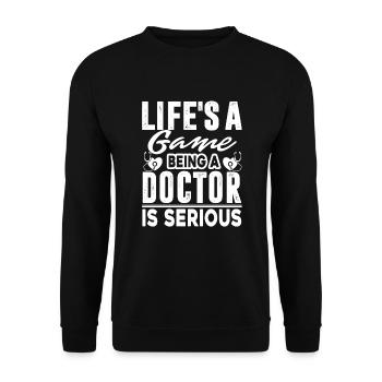 Doctor Being A Doctor Is Serious - Unisex Sweatshirt - black - Front - Alina (178cm) & Michal (187cm)