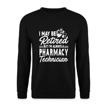 Pharmacy Technician Always A Pharmacy Technician - Unisex Sweatshirt - black - Front - Alina (178cm) & Michal (187cm)