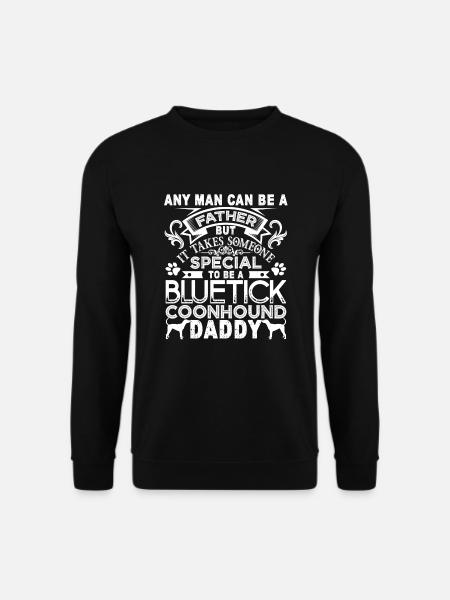 Proud Bluetick Coonhound Daddy - Unisex Sweatshirt - black