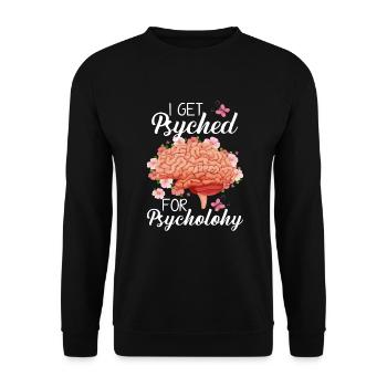 I Get Psyched For Psychology - Unisex Sweatshirt - black - Front - Alina (178cm) & Michal (187cm)