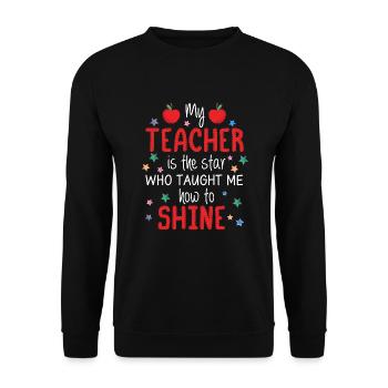 My Teacher Is The Star Who Taught Me How To Shine - Unisex Sweatshirt - black - Front - Alina (178cm) & Michal (187cm)