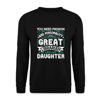 Librarian My Daughter Is A Librarian - Unisex Sweatshirt - black - Front - Alina (178cm) & Michal (187cm)