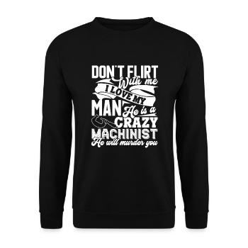 Machinist My Man Is A Crazy Machinist - Unisex Sweatshirt - black - Front - Alina (178cm) & Michal (187cm)