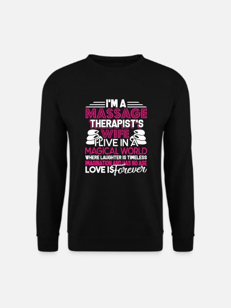 Massage Therapist Massage Therapist's Wife - Unisex Sweatshirt - black