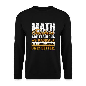 Math Teachers Are Fabulous and Magical - Unisex Sweatshirt - black - Front - Alina (178cm) & Michal (187cm)