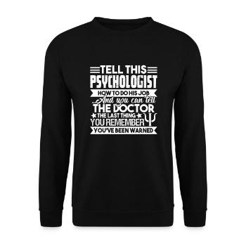 Psychologist Tell This Psychologist - Unisex Sweatshirt - black - Front - Alina (178cm) & Michal (187cm)