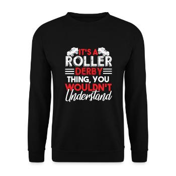 Roller Derby It's A Roller Derby Thing - Unisex Sweatshirt - black - Front - Alina (178cm) & Michal (187cm)