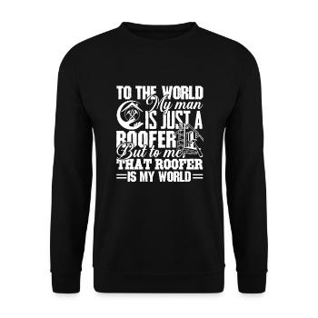 Roofer Roofer Is My World - Unisex Sweatshirt - black - Front - Alina (178cm) & Michal (187cm)