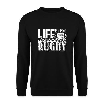Rugby Life Is Poor Substitute For Rugby - Unisex Sweatshirt - black - Front - Alina (178cm) & Michal (187cm)