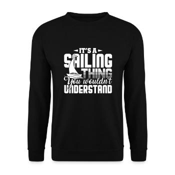 Sailing It's A Sailing Thing - Unisex Sweatshirt - black - Front - Alina (178cm) & Michal (187cm)