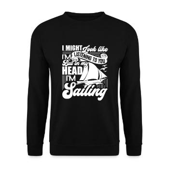 Sailing In My Head I'm Sailing - Unisex Sweatshirt - black - Front - Alina (178cm) & Michal (187cm)