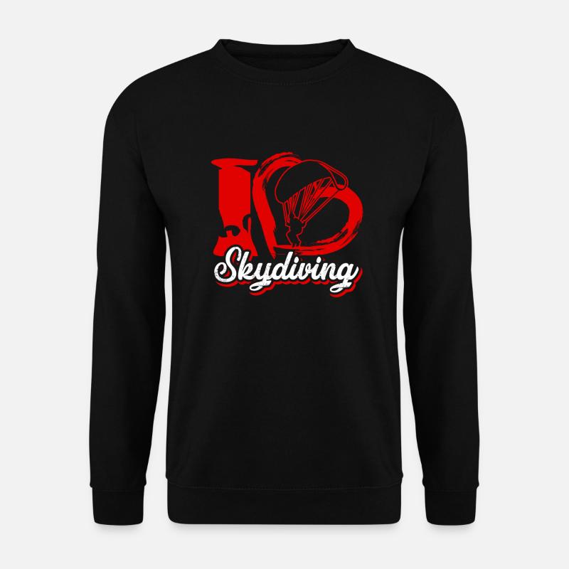 Skydiving I Love Skydiving - Unisex Sweatshirt - black