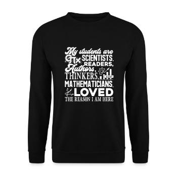 Teacher Teacher My Students Reason I Am Here - Unisex Sweatshirt - black - Front - Alina (178cm) & Michal (187cm)